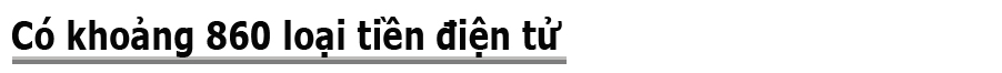 Cẩn thận với tiền điện tử - Ảnh 2.