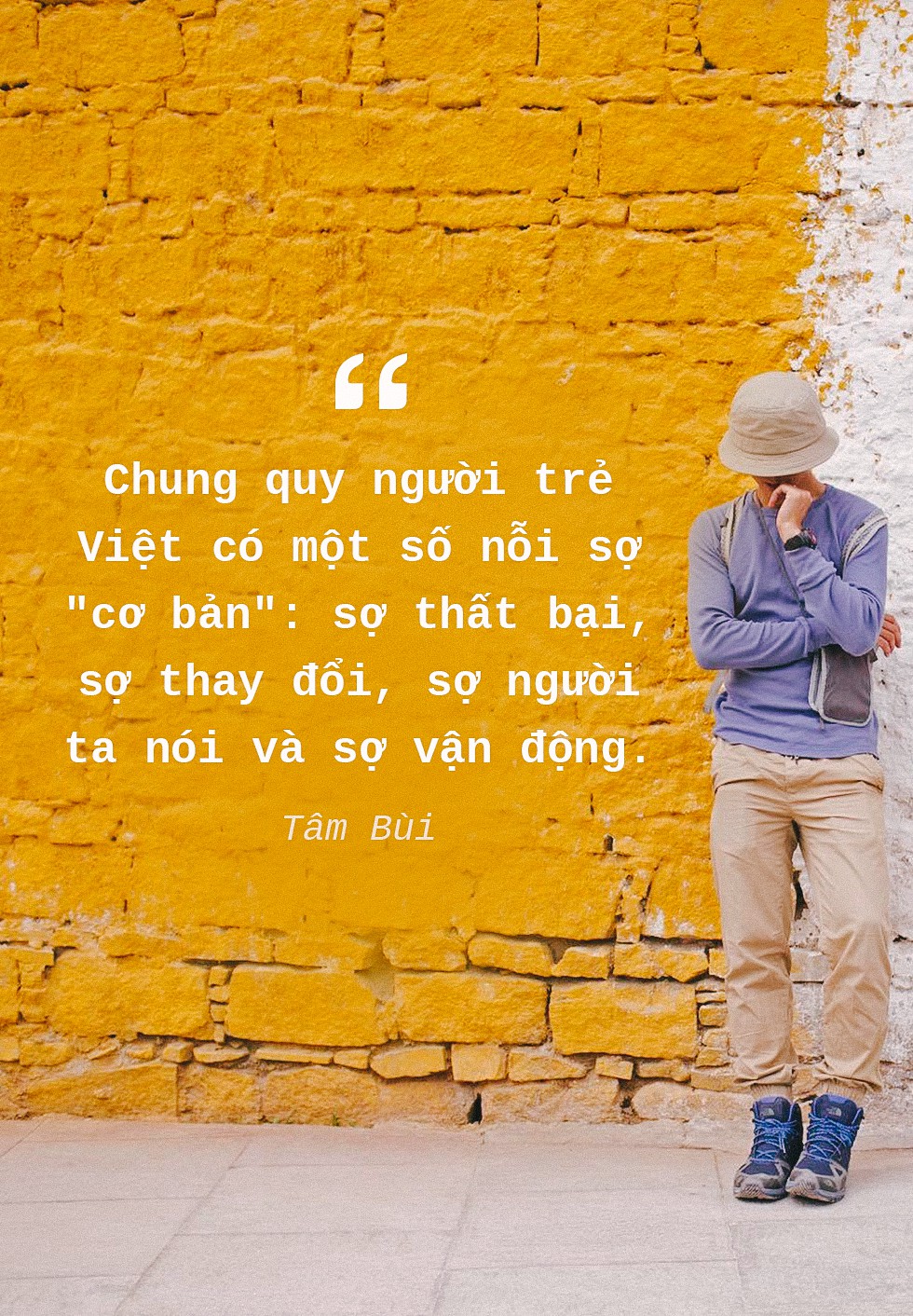 Tâm Bùi: Hãy cứ lên đường, vì cuộc đời đang đợi - Ảnh 1.