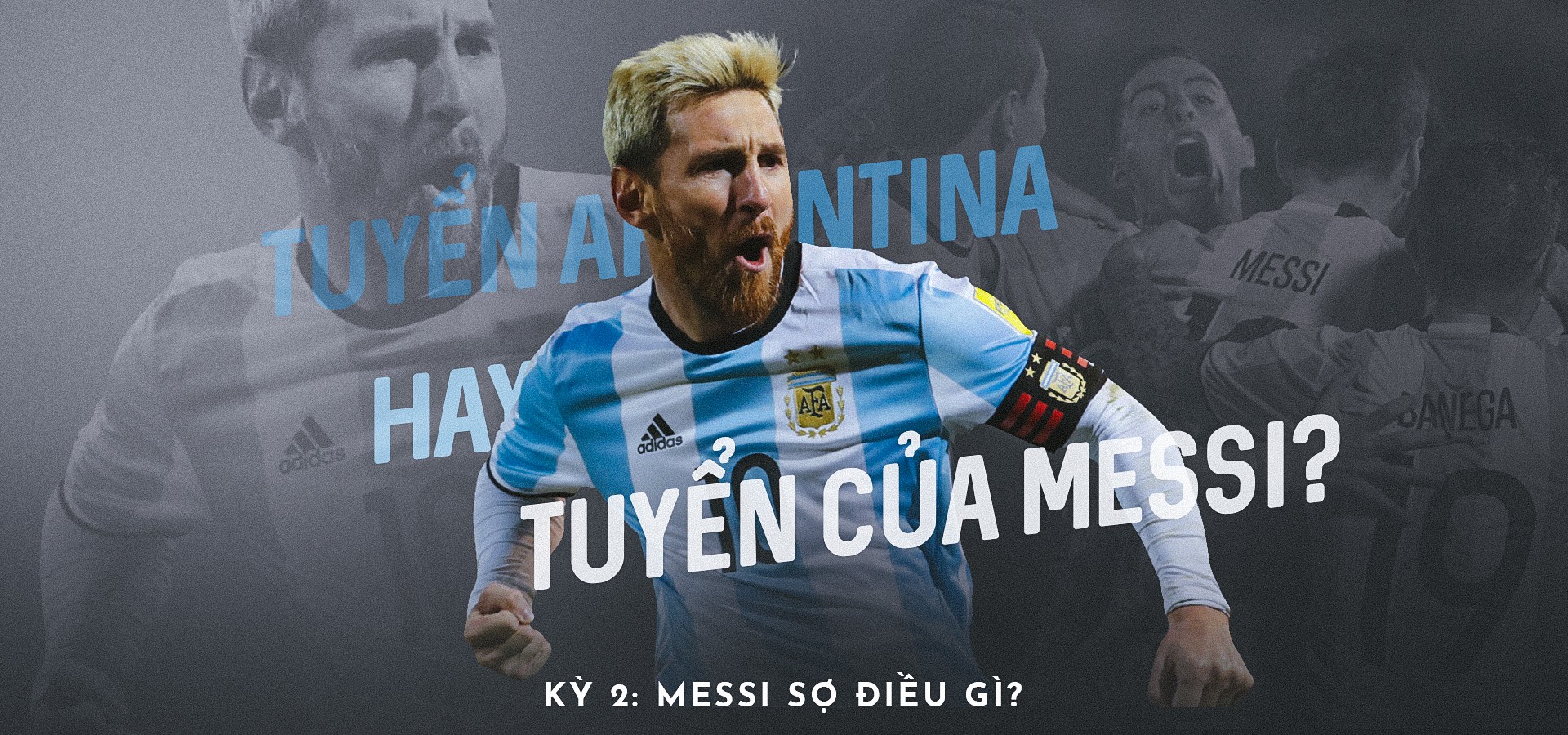 Tuyển Argentina hay Tuyển của Messi? - Nỗi đau triền miên - Ảnh 8.