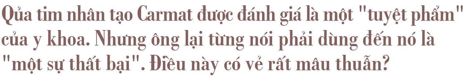 Giáo sư Alain Carpentier - người chế tạo quả tim nhân tạo Carmat - Ảnh 9.