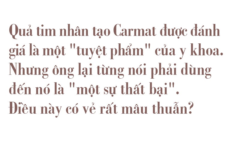 Giáo sư Alain Carpentier - người chế tạo quả tim nhân tạo Carmat - Ảnh 9.