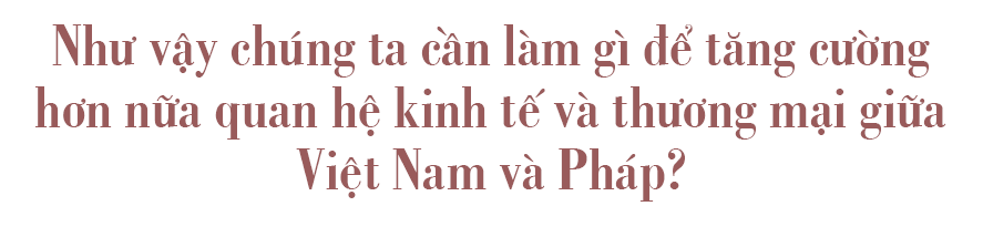 Thủ tướng Pháp Edouard Philippe:  Hướng đến quan hệ đối tác kiểu mẫu - Ảnh 4.