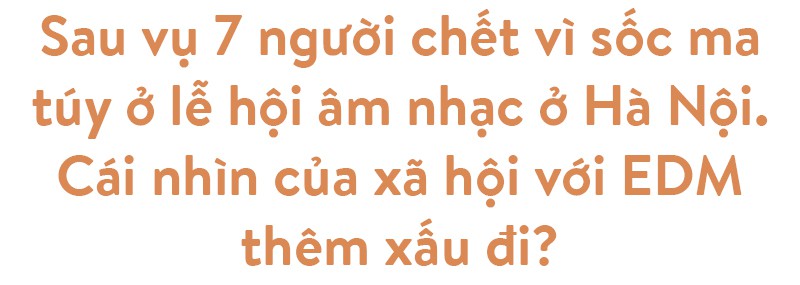 Hoaprox - người đưa nhạc điện tử Việt Nam vào xếp hạng EDM Châu Á - Ảnh 27.