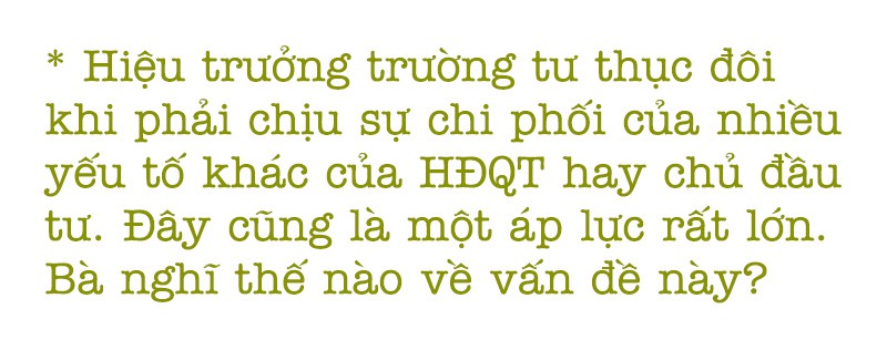 GS.TS Mai Hồng Quỳ: làm hiệu trưởng tốt, không dễ! - Ảnh 8.