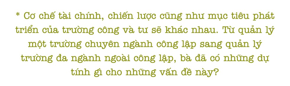 GS.TS Mai Hồng Quỳ: làm hiệu trưởng tốt, không dễ! - Ảnh 9.