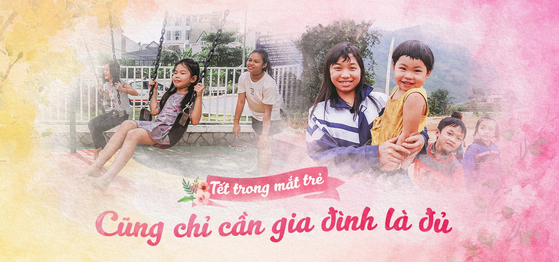 Tết trong mắt trẻ: Cũng chỉ cần gia đình là đủ