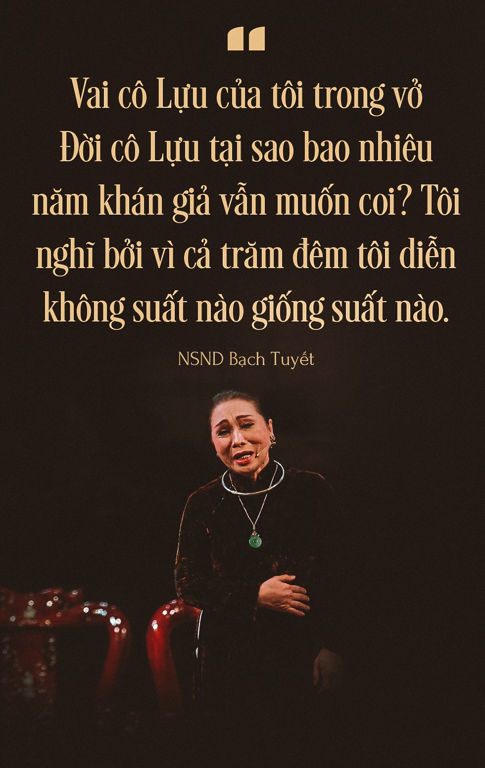 NSND Bạch Tuyết sợ gì cải lương không hấp dẫn! - Ảnh 9.