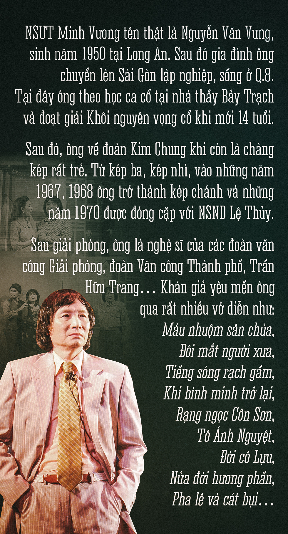 Nghệ sĩ Minh Vương: Cải lương không thương, sao sống được với nghề! - Ảnh 17.