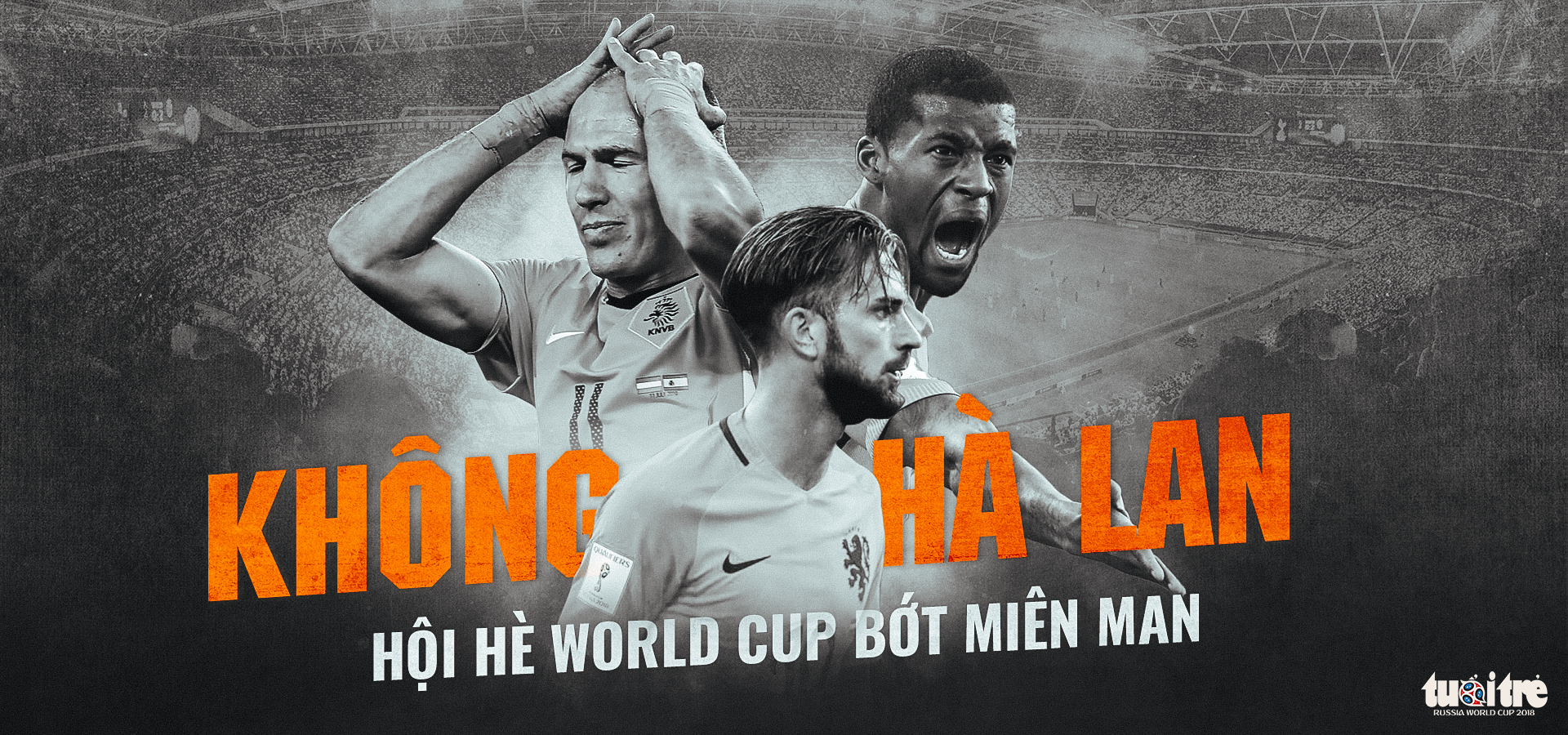 Không Hà Lan hội hè World Cup bớt miên man