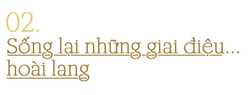 Trăm năm Dạ cổ hoài lang - Ảnh 4.