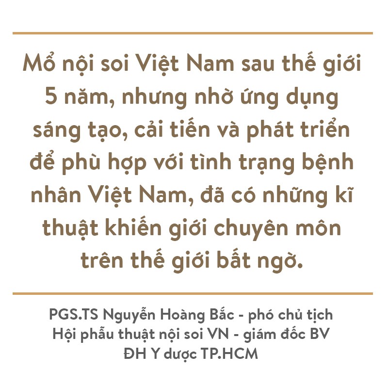 Mổ nội soi - hành trình Việt Nam vươn lên hàng đầu khu vực - Ảnh 22.