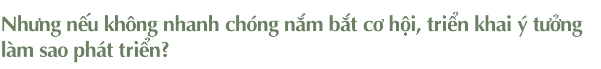 Doanh nhân Lê Đăng Khoa: Đừng vội vã trên con đường khởi nghiệp! - Ảnh 15.