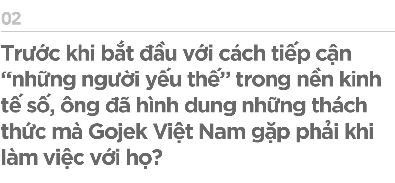 Tổng giám đốc Gojek Việt Nam: Trong nền kinh tế số, chúng tôi chia sẻ với đối tác - Ảnh 4.