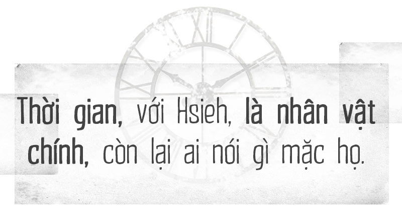 Hsieh - tưởng là phí thời gian mà là quý thời gian - Ảnh 10.