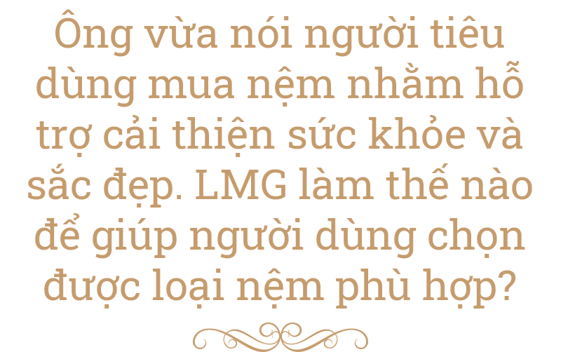 Nệm một tỉ đồng không hề xa xỉ - Ảnh 5.