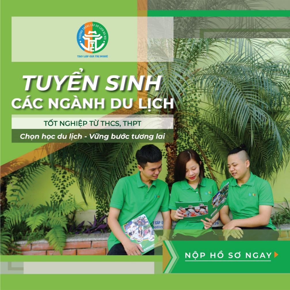 Trường Trung cấp Du lịch Hà Nội tuyển sinh: Nhiều ngành hấp dẫn bạn trẻ - Ảnh 1. Trường Trung cấp Du lịch Hà Nội tuyển sinh: Nhiều ngành hấp dẫn bạn trẻ - Ảnh 1.