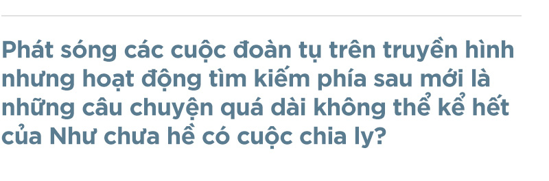 Nhà báo Thu Uyên: Để tiếp tục đoàn tụ cho những cuộc chia ly - Ảnh 6.