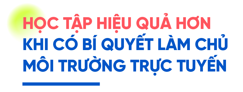 Đại học không giảng đường thời giãn cách: trực tuyến vẫn nhiều thú vị - Ảnh 3.