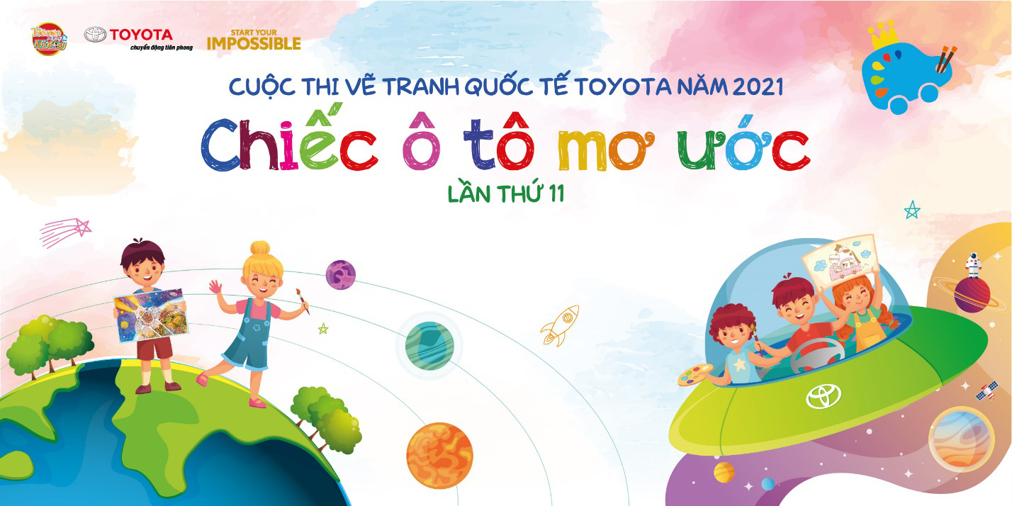 Cuộc thi vẽ tranh quốc tế Toyota Chiếc ô tô mơ ước lần thứ 11 năm 2021 - Ảnh 1.