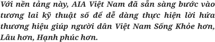 Chuyển đổi số tại AIA Việt Nam: Nâng tầm trải nghiệm khách hàng - Ảnh 11.