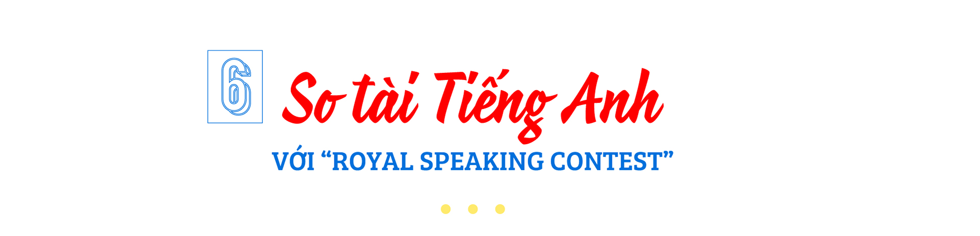 Ấn tượng một năm sôi nổi và thành công của Royal School - Ảnh 12.