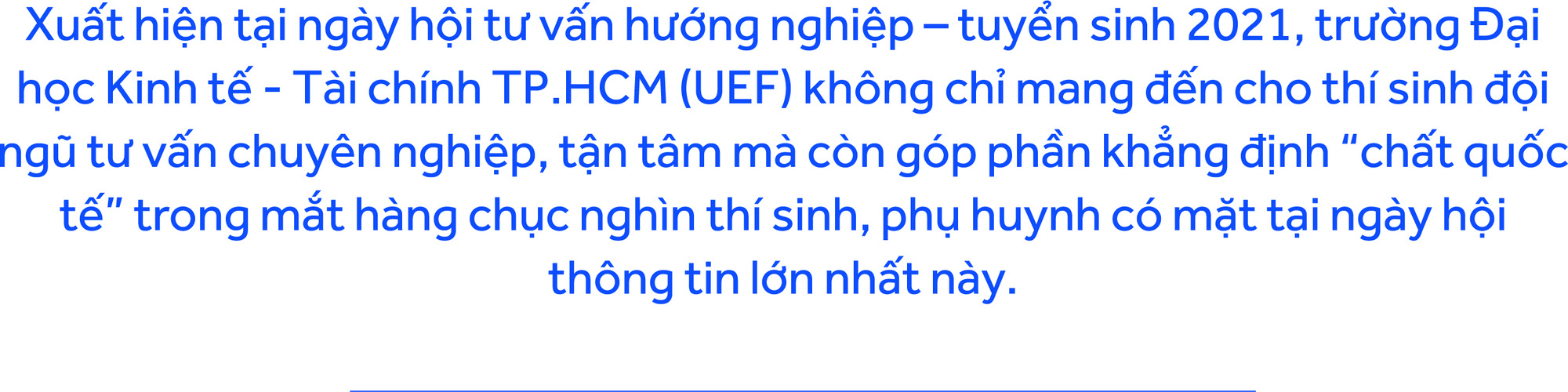 Màu sắc song ngữ, quốc tế: UEF hút thí sinh, phụ huynh - Ảnh 1.