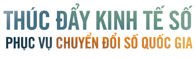 Thúc đẩy kinh tế số bằng nền tảng công nghệ Việt - Ảnh 1.