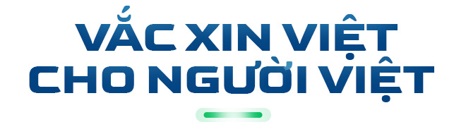 Hành trình vắc xin Việt - Ảnh 10.