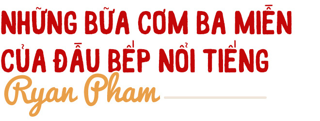 Những bữa cơm Việt truyền thống thấm đượm vị yêu thương - Ảnh 6.