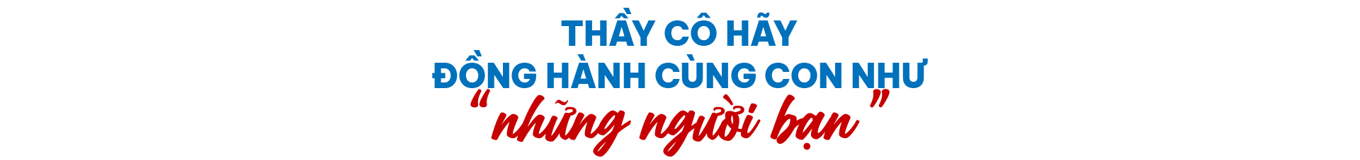 40 năm nuôi hoài bão xây dựng trường học hạnh phúc - Ảnh 4.