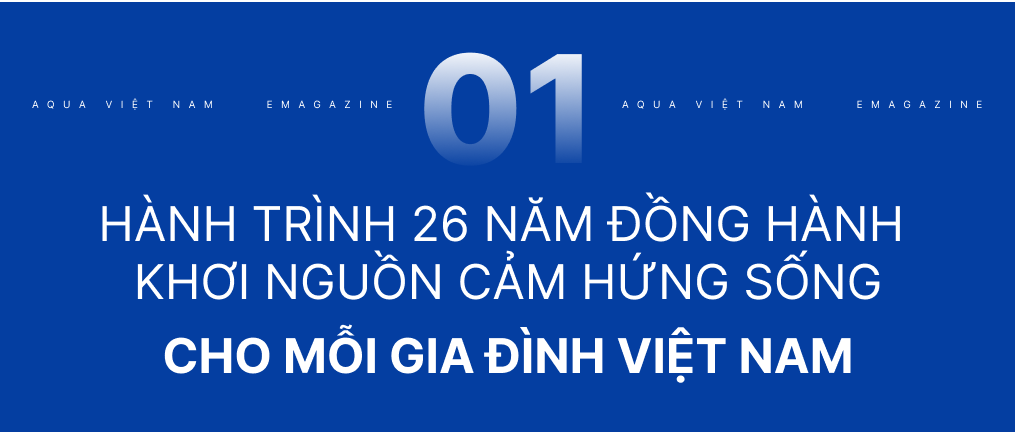 AQUA Việt Nam - Hành trình 26 năm cải tiến công nghệ khơi nguồn cảm hứng sống - Ảnh 2.