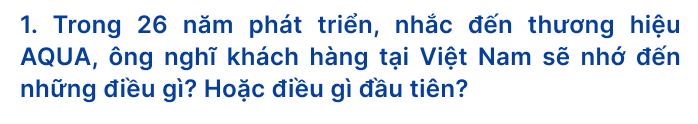 AQUA Việt Nam - Hành trình 26 năm cải tiến công nghệ khơi nguồn cảm hứng sống - Ảnh 3.