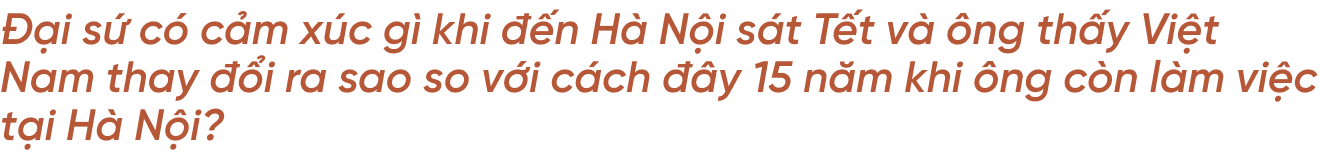 Đại sứ Marc Knapper: Việt Nam luôn chiếm vị trí độc nhất trong trái tim tôi - Ảnh 2.