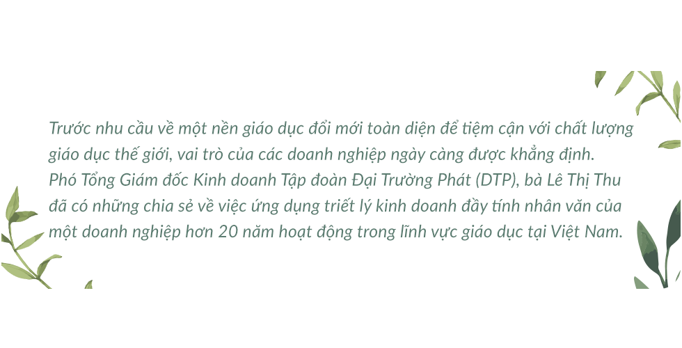 Giá trị lớn nhất khi làm kinh doanh giáo dục là sự trao đi - Ảnh 1.