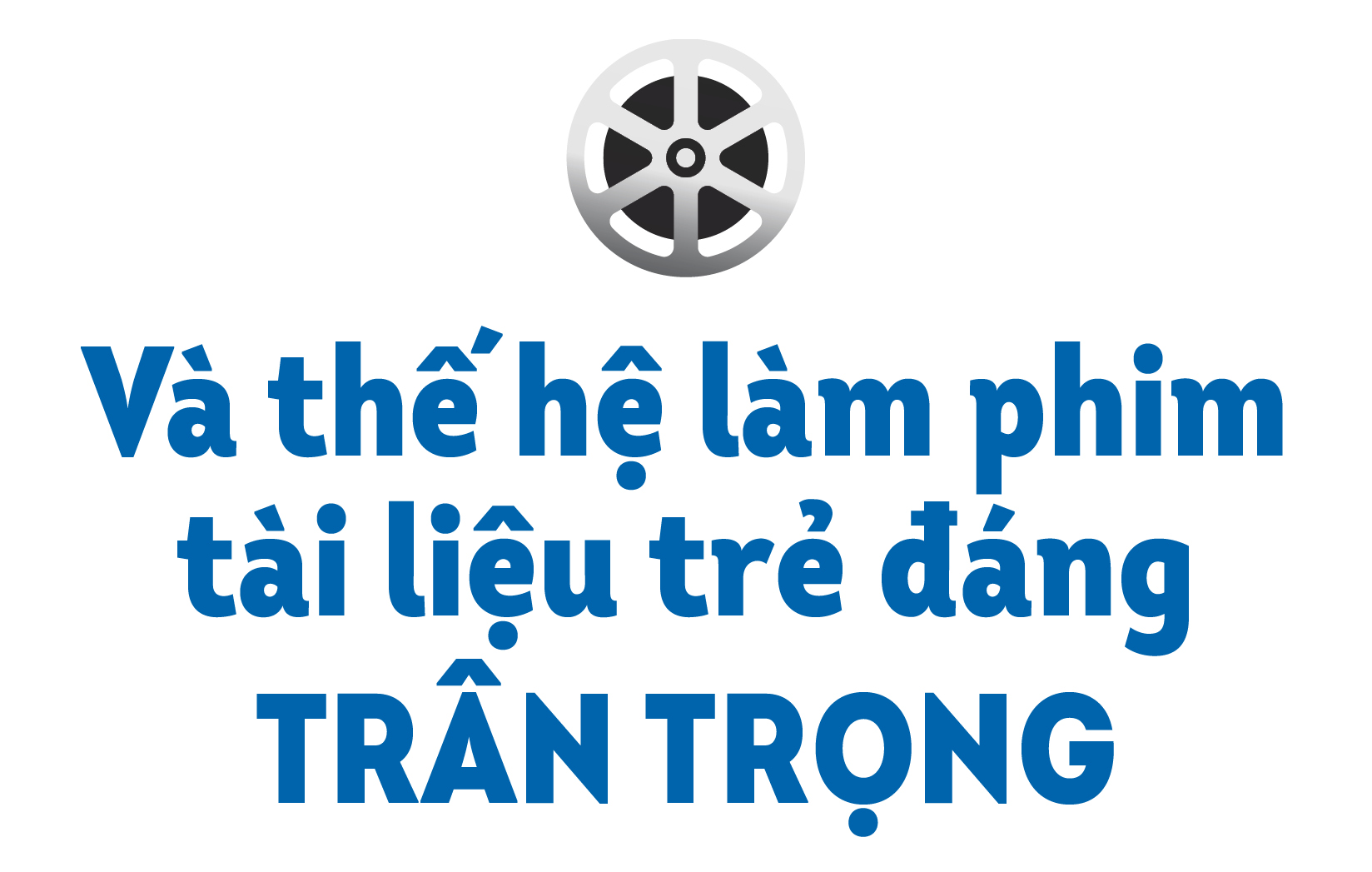 20 năm và một thế hệ làm phim Việt trẻ - Ảnh 11.