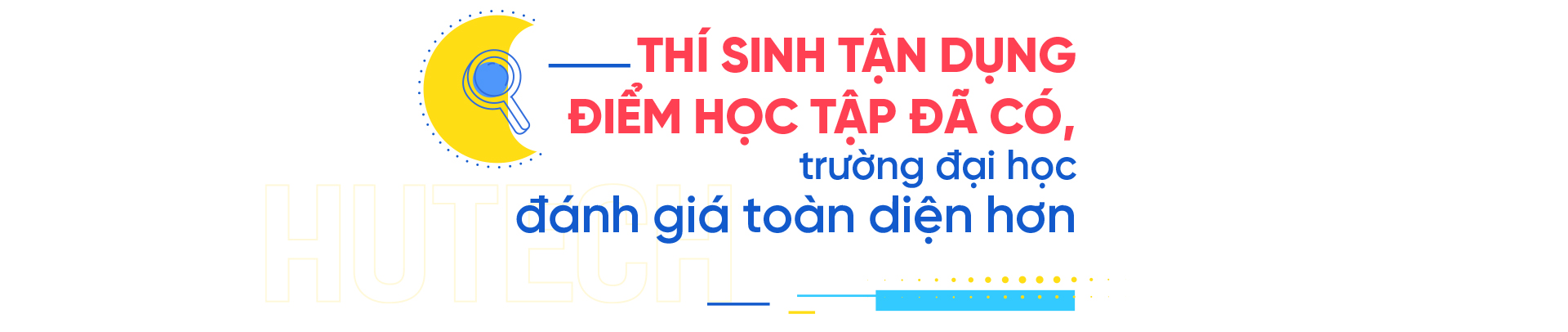 Xét tuyển học bạ 3 học kỳ - Mở lối vào đại học trước kỳ thi tốt nghiệp THPT - Ảnh 3.