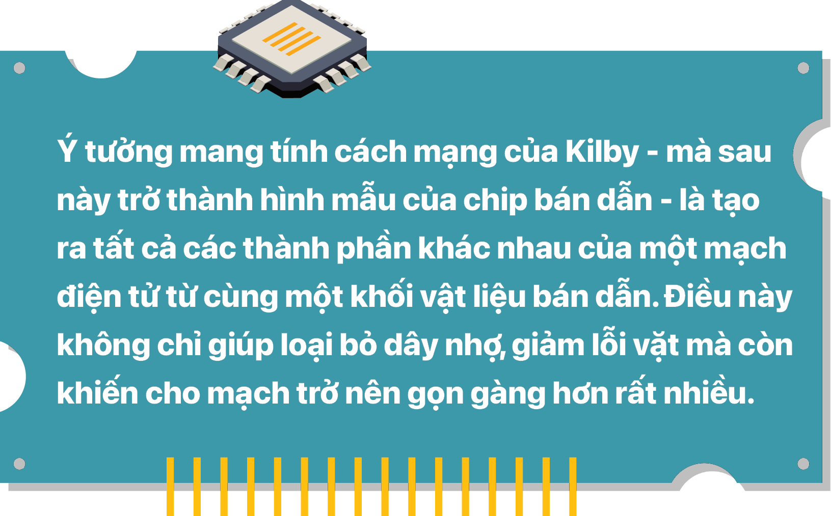 Con chip thay đổi thế giới - Ảnh 4.