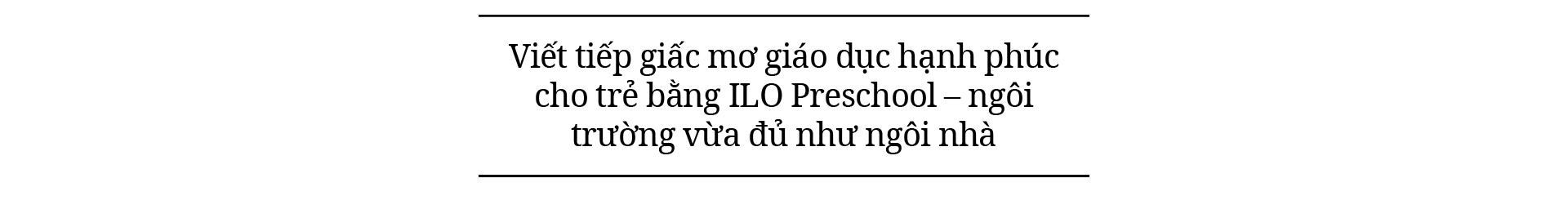 CEO ILA Trần Xuân Dzu: Từ công việc bán thời gian đến tâm huyết trọn đời cho giáo dục - Ảnh 11.