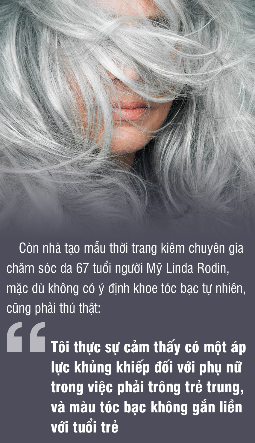 Tóc hoa râm, chẳng bận tâm - Ảnh 8.