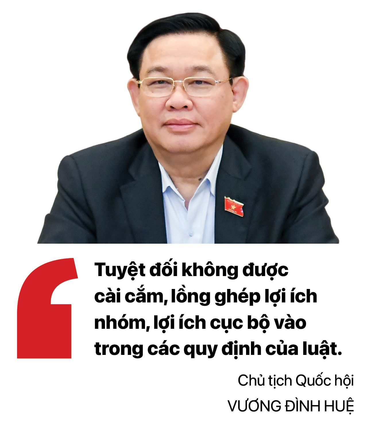 Chủ tịch Quốc hội Vương Đình Huệ: Tuyệt đối không cài cắm lợi ích cục bộ vào luật - Ảnh 4.