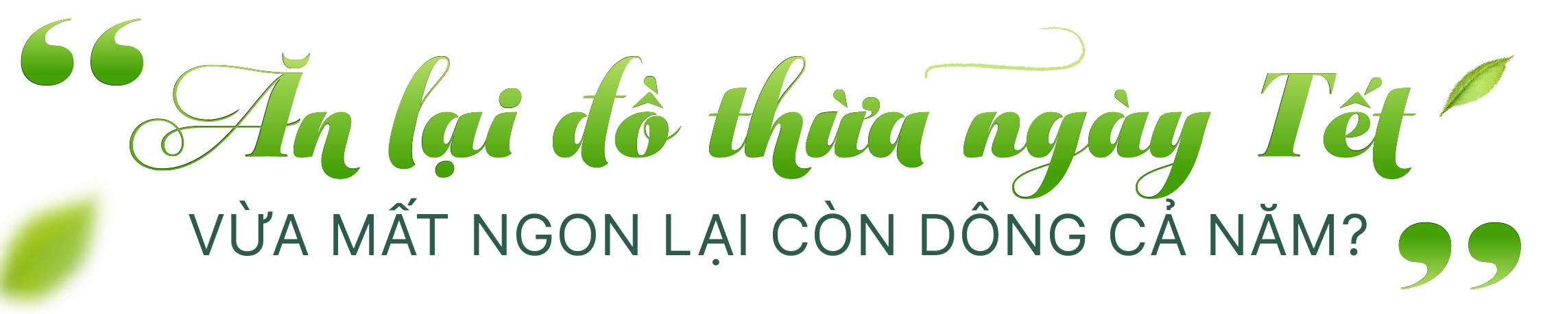 ‘Đón Tết chuẩn xanh’ và lời kêu gọi bảo vệ môi trường từ những điều đơn giản - Ảnh 3.