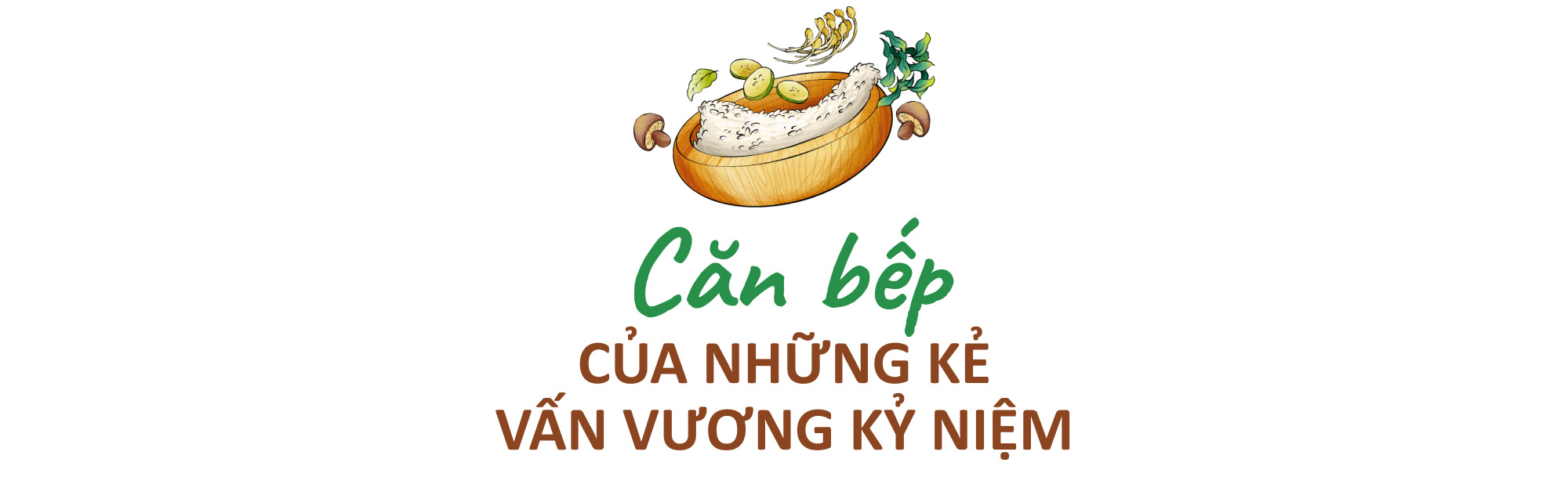 Di sản từ… bữa cơm nhà - Ảnh 1.