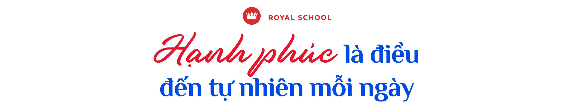 2023, Royal School: Hạnh phúc và ghi nhớ- Ảnh 2.