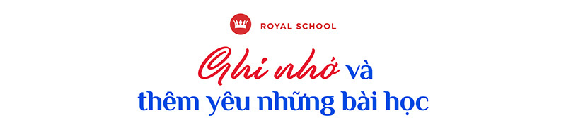 2023, Royal School: Hạnh phúc và ghi nhớ- Ảnh 5.