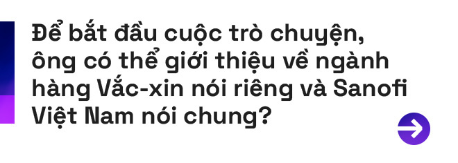 Chiến lược phát triển con người là chìa khóa thành công của Sanofi Việt Nam - Ảnh 1.