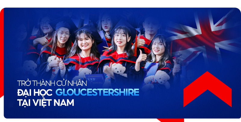 Trở thành cử nhân Đại học Gloucestershire tại Việt Nam - Ảnh 9.