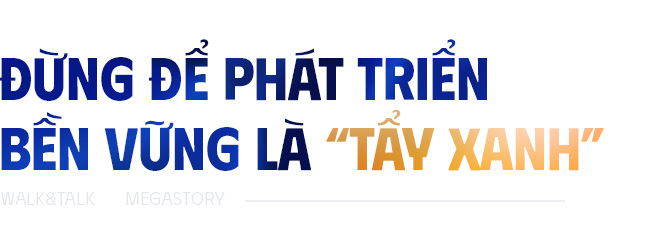 Phát triển bền vững tạo lợi thế cạnh tranh cho doanh nghiệp - Ảnh 6.