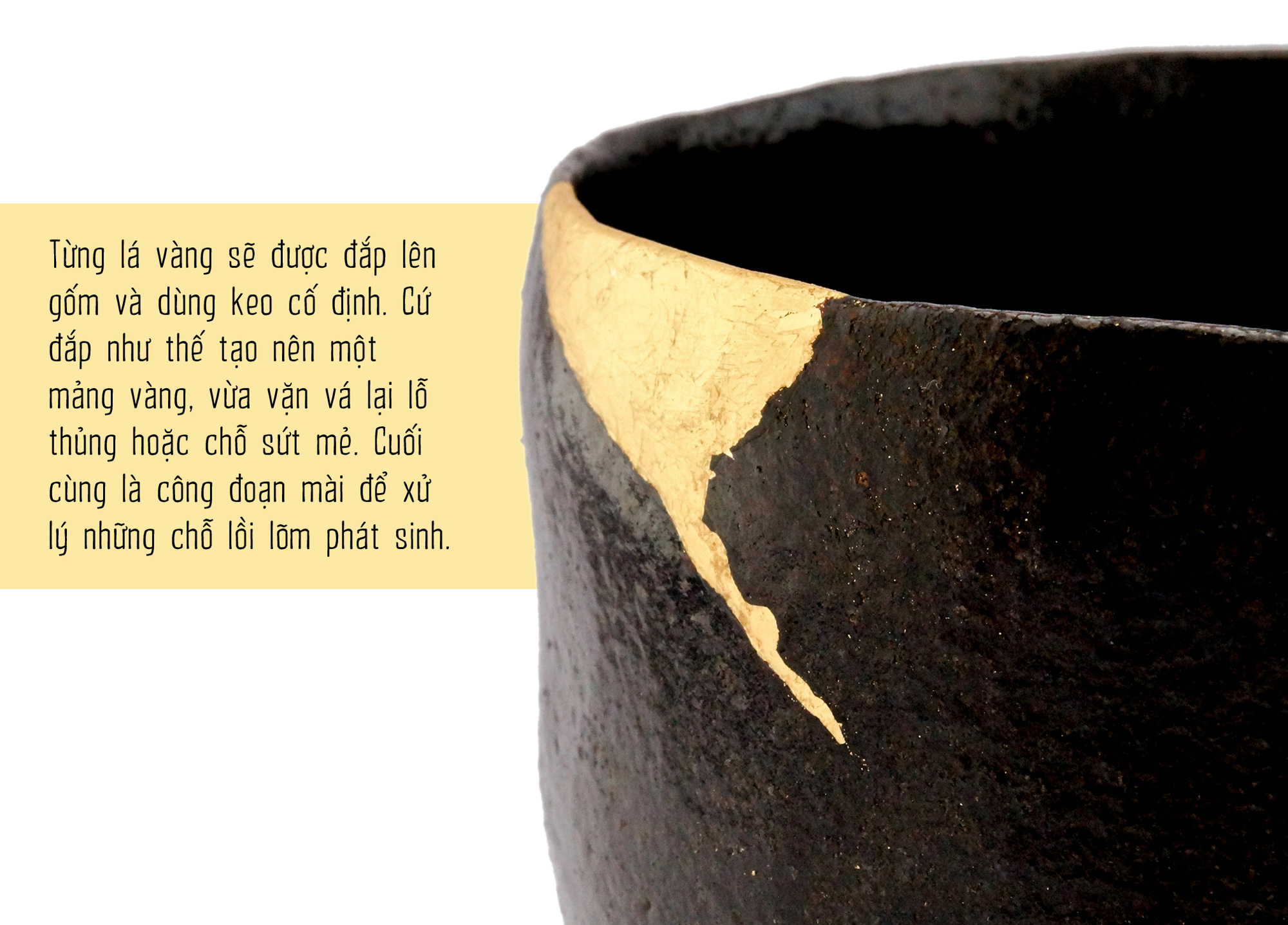 Học vá vàng và rèn chữ nhẫn với Kintsugi - Ảnh 4.