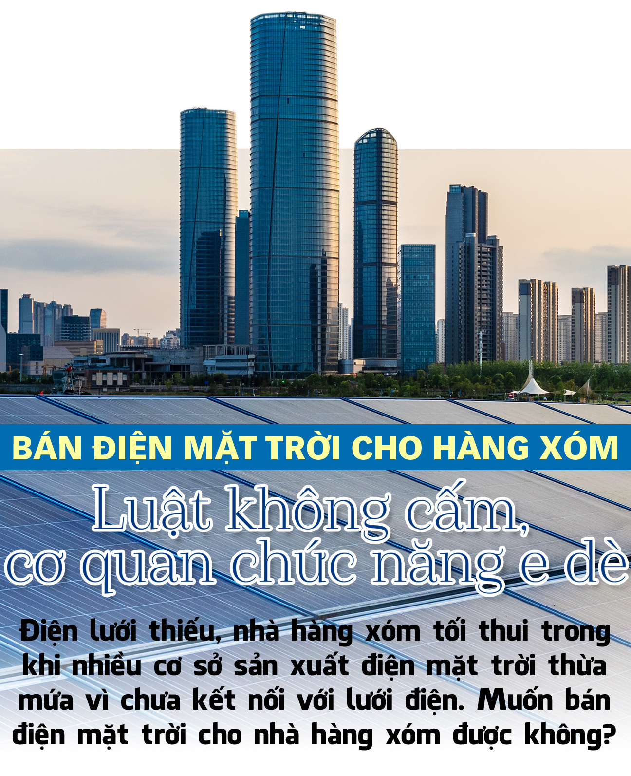 Bán điện cho hàng xóm - Ảnh 9.