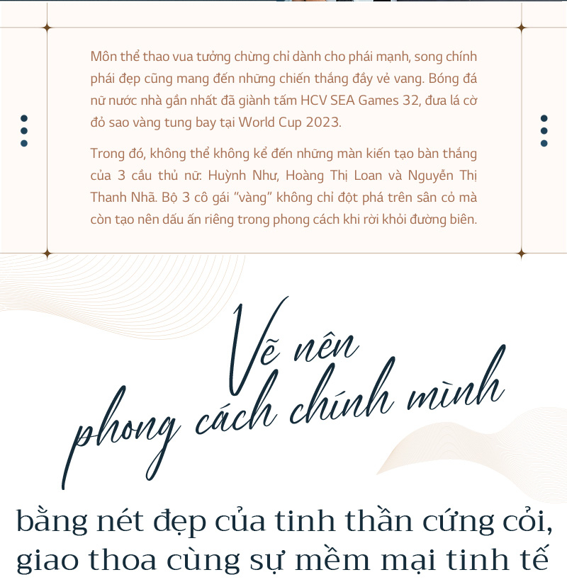 Câu chuyện phong cách bên ngoài sân cỏ của Huỳnh Như, Thanh Nhã và Hoàng Loan - Ảnh 1.